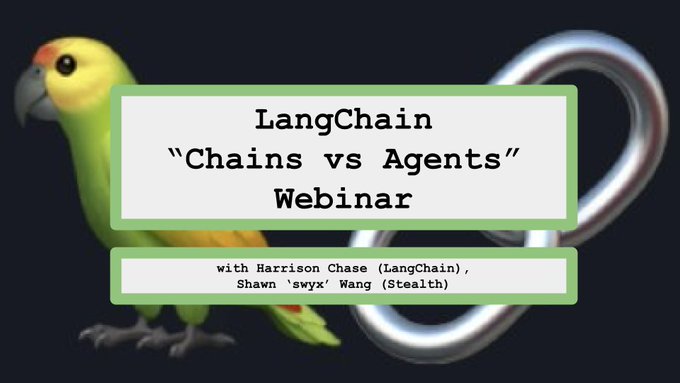 LangChain "Chains vs Agents" Webinar